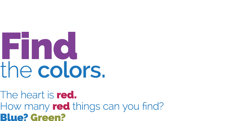 Find the colors  The heart is red  How many red things can you find  Blue  Green 